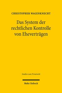 Das System der rechtlichen Kontrolle von Eheverträgen