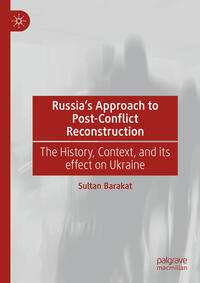 Russia's Approach to Post-Conflict Reconstruction