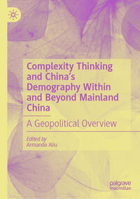 Complexity Thinking and China’s Demography Within and Beyond Mainland China