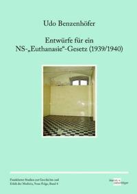 Entwürfe für ein NS-„Euthanasie“-Gesetz (1939/1940)