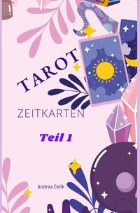 Geheimes Tarot-Wissen / Tarot: Zeitkarten