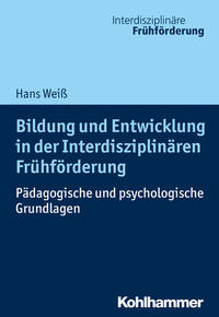 Bildung und Entwicklung in der Interdisziplinären Frühförderung