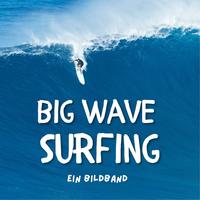 Big Wave Surfing