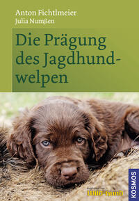 Die Prägung des Jagdhundwelpen