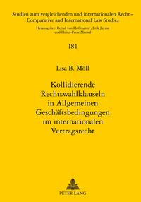 Kollidierende Rechtswahlklauseln in Allgemeinen Geschäftsbedingungen im internationalen Vertragsrecht