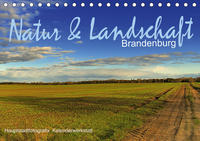 Natur & Landschaf Brandenburg (Tischkalender 2020 DIN A5 quer)