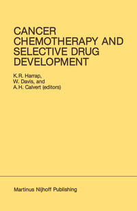 Cancer Chemotherapy and Selective Drug Development