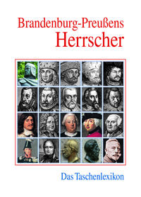 Brandenburg-Preußens Herrscher