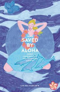 SAVED BY ALOHA