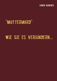 Muttermord