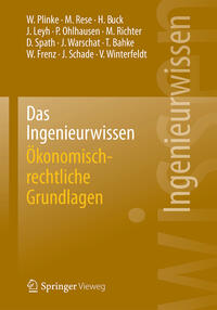 Das Ingenieurwissen: Ökonomisch-rechtliche Grundlagen