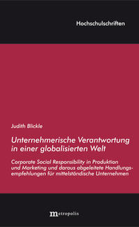 Unternehmerische Verantwortung in einer globalisierten Welt