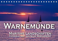 Warnemünde - Maritime Landschaften (Tischkalender 2022 DIN A5 quer)