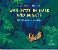 Was sitzt im Wald und winkt?