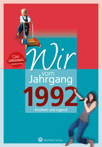 Wir vom Jahrgang 1992 - Kindheit und Jugend