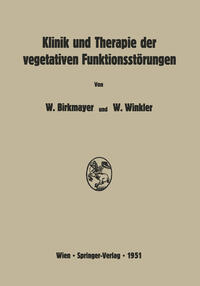 Klinik und Therapie der vegetativen Funktionsstörungen