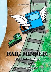 Rail Minder, das Geheimnis von Simi´s Kessel