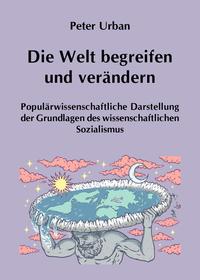 Die Welt begreifen und verändern