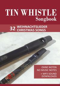 Tin Whistle / Penny Whistle Songbook - 32 Weihnachtslieder / Christmas songs