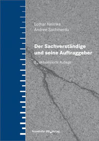 Der Sachverständige und seine Auftraggeber