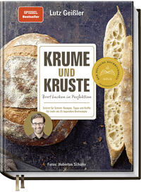 Krume und Kruste – Brot backen in Perfektion