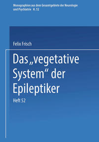 Das „Vegetative System“ der Epileptiker