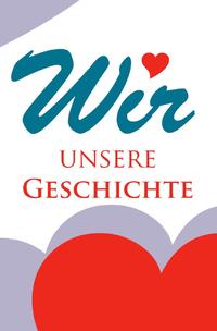 Wir - unsere Geschichte: Tagebuch für Paare mit nummerierten Seiten und Inhaltsverzeichnis