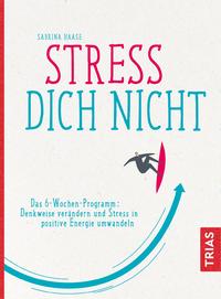 Stress Dich nicht