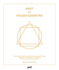 Kraft der heiligen Geometrie