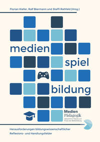 Medien, Spiel und Bildung