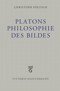 Platons Philosophie des Bildes