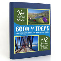 BOOK 4 IDEAS modern | Abenteuer Radreisen, Notizbuch, Bullet Journal mit Kreativitätstechniken und Bildern, DIN A5