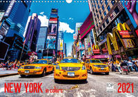 New York in Colors 2021 (Wandkalender 2021 DIN A3 quer)