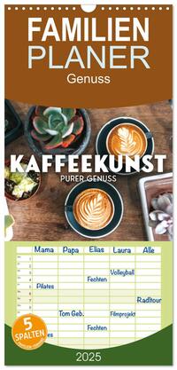 Familienplaner 2025 - Kaffeekunst - Purer Genuss mit 5 Spalten (Wandkalender, 21 x 45 cm) CALVENDO