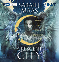 Crescent City – Teil 2: Wenn ein Stern erstrahlt