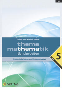 Thema Mathematik 5. Schularbeiten