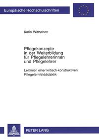 Pflegekonzepte in der Weiterbildung für Pflegelehrerinnen und Pflegelehrer