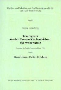 Trauregister aus den ältesten Kirchenbüchern der Westprignitz Von den Anfängen bis zum Jahre 1704 Band I Raum Lenzen - Putlitz - Perleberg