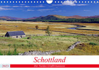 Schottland - Der Norden Großbritanniens (Wandkalender 2023 DIN A4 quer)