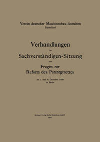 Verhandlungen der Sachverständigen-Sitzung über Fragen zur Reform des Patentgesetzes