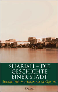 Sharjah – Die Geschichte einer Stadt