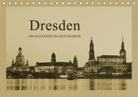 Dresden - Ein Kalender im Zeitungsstil (Tischkalender 2020 DIN A5 quer)