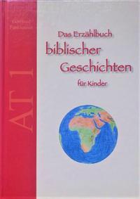 Das Erzählbuch biblischer Geschichten für Kinder