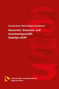 Konsortial-, Emissions- und Investmentgeschäft; Depotgeschäft