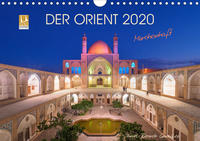 Der Orient - Märchenhaft (Wandkalender 2020 DIN A4 quer)