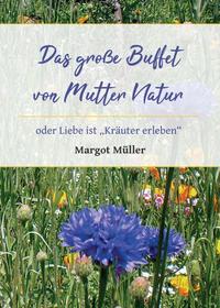 Das große Buffet von Mutter Natur