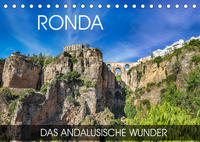 Ronda - das andalusische Wunder (Tischkalender 2022 DIN A5 quer)