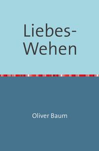 Liebes-Wehen