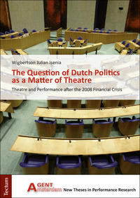 The Quesiton of Dutch Politics as a Matter of Theatre