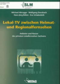 Lokal-TV zwischen Heimat- und Regionalfernsehen